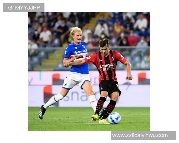 AC米兰与桑普多利亚激战正酣谁能在这场对决中笑到最后 AC米兰与桑普多利亚激战正酣谁能在这场对决中笑到最后